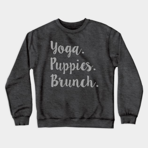 Yoga Puppies Brunch Funny Zen Novelty Graphic design Crewneck Sweatshirt by nikkidawn74